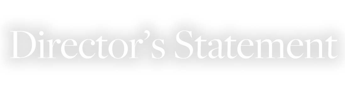 Director's Statement